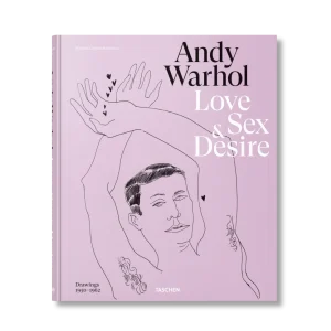 Andy Warhol. Love, Sex, And Desire. Drawings 1950–1962